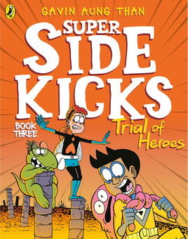 Бумажная книга «The Super Sidekicks. Trial of Heroes. Book 3», автор Гэвин Аун Тан - фото №1 - миниатюра