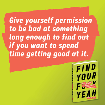 Бумажная книга «Find Your F*ckyeah» - фото №10 - миниатюра