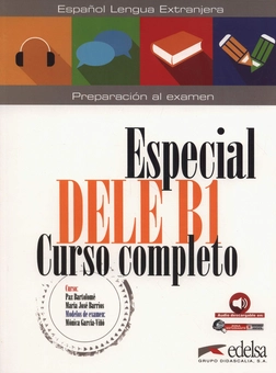 Бумажная книга «Especial DELE B1 Curso completo. Libro + Audio descargable», авторов Мария Хосе Барриос, Моника Гарсия-Виньо Санчес, Пас Бартоломе - фото №1 - миниатюра