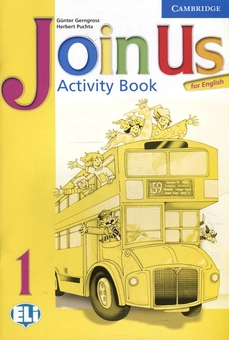 Паперова книга «Join Us for English. Activity book. Level 1», авторів Герберт Пухта, Ґюнтер Ґернґросс - фото №1 - мініатюра