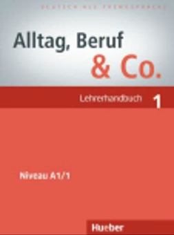 Паперова книга «Alltag, Beruf und Co. 1 Lehrerhandbuch», авторів Йорг Браунерт, Норбер Беккер - фото №1 - мініатюра