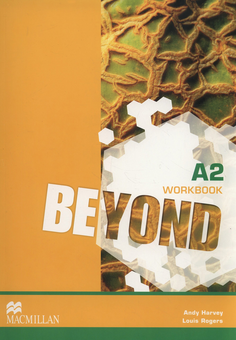 Бумажная книга «Beyond A2 Workbook», авторов Луи Роджерс, Энди Харви - фото №1 - миниатюра