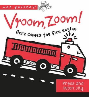 Бумажная книга «Vroom, Zoom! Here Comes the Fire Engine!: A Press & Listen Board Book», автор Сурья Сайнани - фото №1 - миниатюра