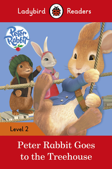 Бумажная книга «Ladybird Readers. Level 2. Peter Rabbit: Goes to the Treehouse» - фото №1 - миниатюра