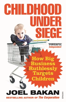 Бумажная книга «Childhood Under Siege», автор Джоэл Бакан - фото №1 - миниатюра