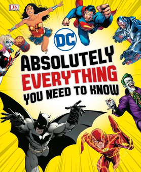 Бумажная книга «DC Comics Absolutely Everything You Need To Know», автор Лиз Маршам - фото №1 - миниатюра