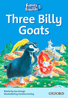 Паперова книга «Family and Friends Reader B1. The Three Billy-Goats», автор Сью Аренго - фото №1 - мініатюра