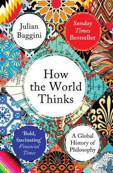 Бумажная книга «How the World Thinks. A Global History of Philosophy», автор Джулиан Баджини - фото №1 - миниатюра