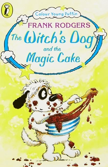 Бумажная книга «The Witch's Dog and the Magic Cake», автор Фрэнк Роджерс - фото №1 - миниатюра