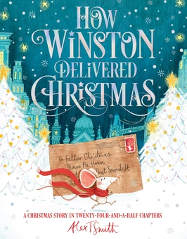 Бумажная книга «How Winston Delivered Christmas», автор Alex T. Smith - фото №1 - миниатюра