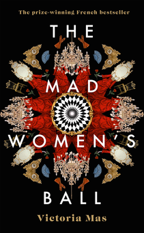 Бумажная книга «The Mad Women's Ball», автор Виктория Мас - фото №1 - миниатюра