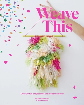 Бумажная книга «Weave This», авторов Франческа Клец, Брук Деннис - фото №1 - миниатюра