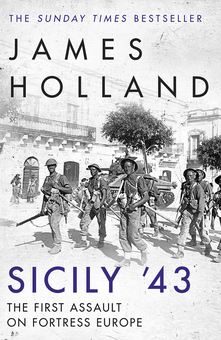 Бумажная книга «Sicily '43. The First Assault on Fortress Europe», автор Джеймс Холлэнд - фото №1 - миниатюра