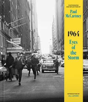 Бумажная книга «1964: Eyes of the Storm», авторов Пол Маккартни, Джилл Лепор - фото №1 - миниатюра
