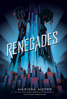Бумажная книга «Renegades», автор Марисса Мейер - фото №1 - миниатюра