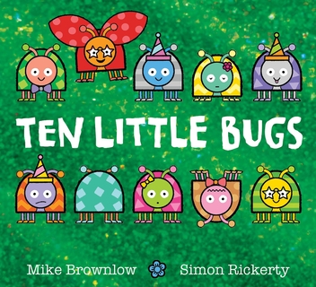 Паперова книга «Ten Little Bugs», автор Майк Браунлоу - фото №1 - мініатюра