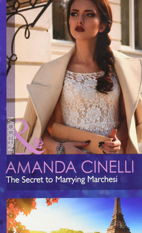 Бумажная книга «The Secret to Marrying Marchesi», автор Аманда Синелли - фото №1 - миниатюра