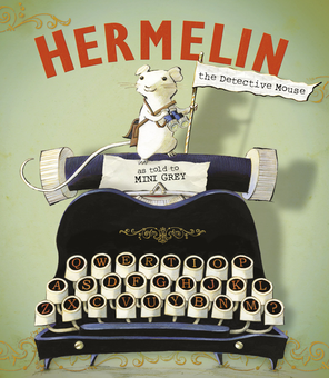 Бумажная книга «Hermelin. The Detective Mouse», автор Мини Грэй - фото №2 - миниатюра