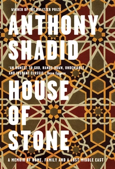 Бумажная книга «House of Stone: a Memoir of Home, Family and a Lost Middle East», автор Энтони Шадид - фото №1 - миниатюра