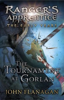 Бумажная книга «The Tournament at Gorlan. The Early Years Book 1», автор Джон Фланаган - фото №1 - миниатюра