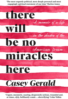 Бумажная книга «There Will Be No Miracles Here. A memoir from the dark side of the American Dream», автор Кейси Джеральд - фото №2 - миниатюра