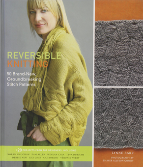 Паперова книга «Reversible Knitting. 50 Brand-New, Groundbreaking Stitch Patterns», автор Лінн Барр - фото №2 - мініатюра