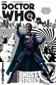 Бумажная книга «Doctor Who. The Twelfth Doctor. Ghost Stories», автор Джордж Манн - фото №1 - миниатюра