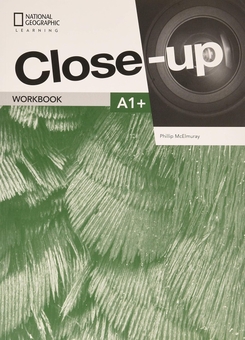 Бумажная книга «Close-Up. A1+ Workbook and Online Workbook», автор Филлип Макэлмюрей - фото №1 - миниатюра