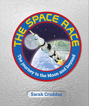 Бумажная книга «The Space Race. The Journey to the Moon and Beyond», автор Сара Крудадс - фото №1 - миниатюра
