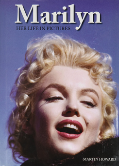 Паперова книга «Marilyn. Her Life in Pictures», авторів Мартін Говард, Олівер Норткліфф - фото №1 - мініатюра