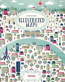 Бумажная книга «Illustrated Maps», автор Каролина Амелл - фото №2 - миниатюра