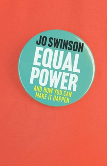 Бумажная книга «Equal Power. Gender Equality and How to Achieve It», автор Джо Суинсон - фото №1 - миниатюра