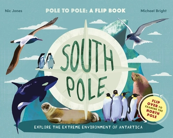 Бумажная книга «North Pole / South Pole. From Pole to Pole», автор Майкл Брайт - фото №2 - миниатюра