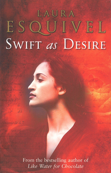 Бумажная книга «Swift As Desire», автор Лаура Эскивель - фото №2 - миниатюра