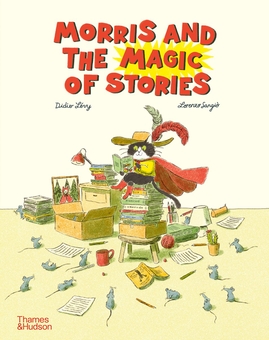 Бумажная книга «Morris and the Magic of Stories», автор Дидье Леви - фото №1 - миниатюра