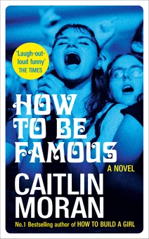 Паперова книга «How to be Famous», автор Кейтлин Моран - фото №1 - мініатюра