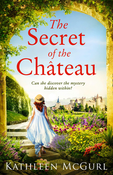 Бумажная книга «The Secret of the Chateau», автор Кэтлин Макгурл - фото №1 - миниатюра