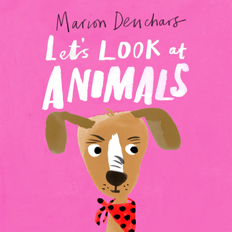 Бумажная книга «Let's Look at... Animals», автор Марион Дьючарс - фото №1 - миниатюра