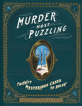 Бумажная книга «Murder Most Puzzling. 20 Mysterious Cases to Solve», автор Штефани фон Райсвиц - фото №1 - миниатюра