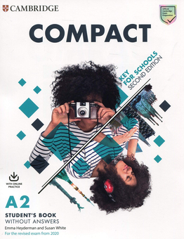Паперова книга «Compact Key for Schools Student's Book without Answers with Online Practice », авторів Емма Хейдерман, Сьюзен Уайт - фото №1 - мініатюра