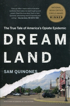 Бумажная книга «Dreamland: The True Tale of America's Opiate Epidemic», автор Сэм Куинонс - фото №1 - миниатюра