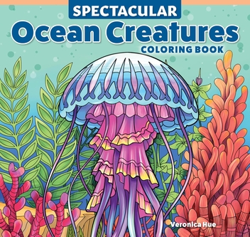 Paper book «Spectacular Ocean Creatures Coloring Book», author Veronica Hue - фото №1 - миниатюра