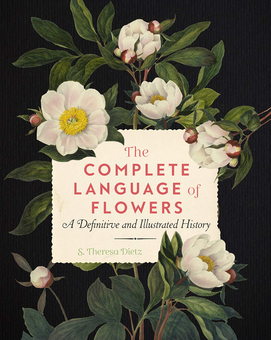 Бумажная «The Complete Language of Flowers», автора С. Тереза Дитц– фото №1