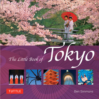 Бумажная книга «The Little Book of Tokyo», автор Бен Симмонс - фото №1 - миниатюра