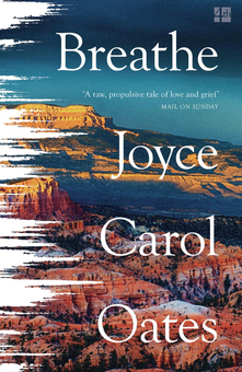 Бумажная книга «Breathe», автор Джойс Кэрол Оутс - фото №1 - миниатюра