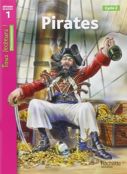 Бумажная книга «Tous Lecteurs!: Niveau 1: Pirates », автор Denise Ryan - фото №1 - миниатюра
