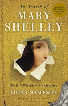 Бумажная книга «In Search of Mary Shelley», автор Фиона Сампсон - фото №1 - миниатюра