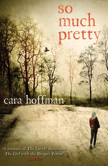 Бумажная книга «So Much Pretty», автор Кара Хоффман - фото №1 - миниатюра