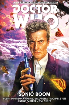 Бумажная книга «Doctor Who. The Twelfth Doctor: Sonic Boom. Volume 6», автор Робби Моррисон - фото №1 - миниатюра