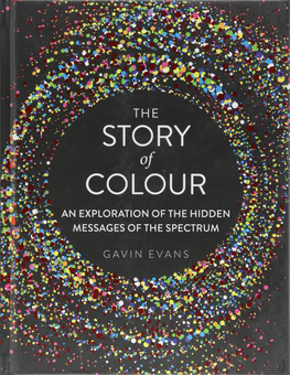 Бумажная книга «The Story of Colour», автор Гэвин Эванс - фото №1 - миниатюра